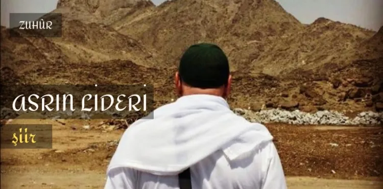 Asrın Lideri - şiir