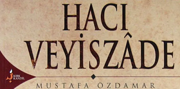 Kitap Tanıtımı - HACI VEYİSZÂDE