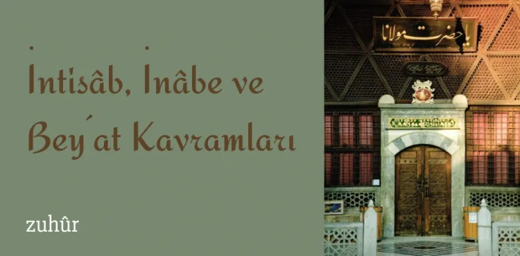 İntisâb , İnâbe ve Bey´at Kavramları