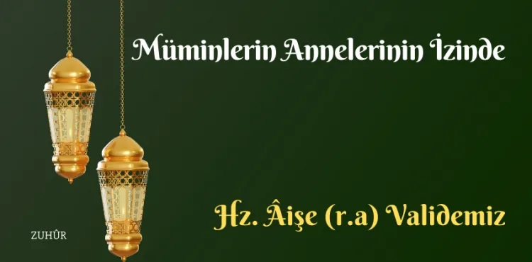 Mü´minlerin Annelerinin İzinde -2