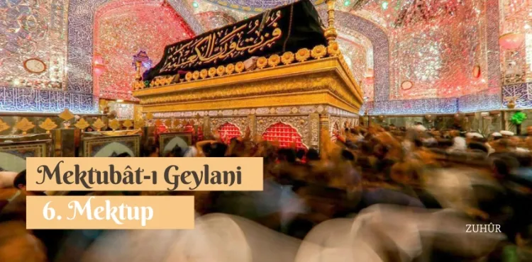 Mektubât-ı Geylani – 6. Mektup